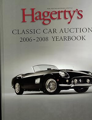 Immagine del venditore per Hagerty's Classic Car Auction, 2006-2008 Yearbook venduto da Wickham Books South