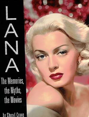 Seller image for Lana: The Memories, The Myths, The Movies for sale by Wickham Books South