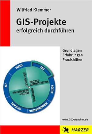 Seller image for GIS-Projekte erfolgreich durchfhren: Grundlagen Erfahrungen Praxishilfen for sale by Studibuch