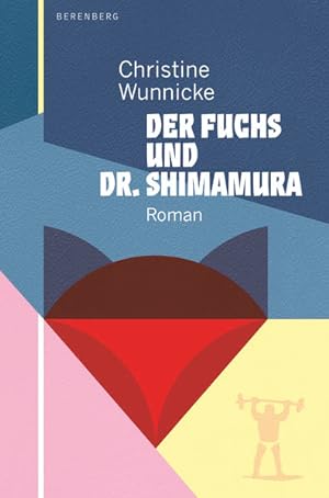 Seller image for Der Fuchs und Dr. Shimamura for sale by Berliner Bchertisch eG