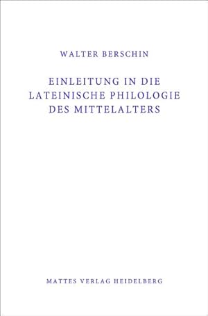 Image du vendeur pour Einleitung in die Lateinische Philologie des Mittelalters (Mittellatein): Eine Vorlesung mis en vente par Studibuch