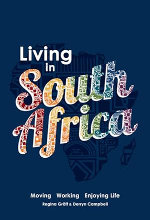 Bild des Verkufers fr Living in South Africa: Moving, Working, Enjoying Life zum Verkauf von Studibuch