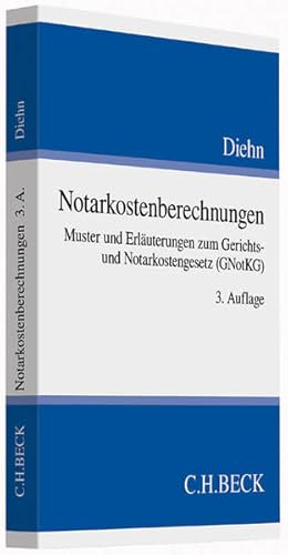 Bild des Verkufers fr Notarkostenberechnungen: Muster und Erluterungen zum Gerichts- und Notarkostengesetz (GNotKG) zum Verkauf von Studibuch