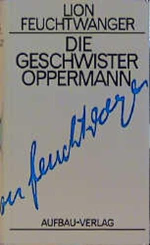 Seller image for Die Geschwister Oppermann: Roman. Gesammelte Werke in Einzelbnden, Band 7 (Feuchtwanger GW in Einzelbnden, Band 7) for sale by Studibuch