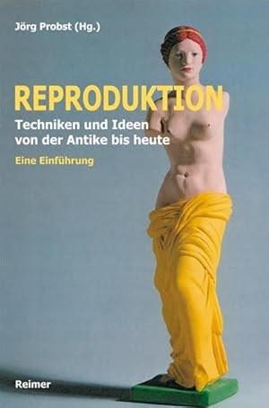 Bild des Verkufers fr Reproduktion: Techniken und Ideen von der Antike bis heute. Eine Einfhrung zum Verkauf von Studibuch
