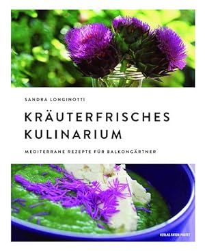 Imagen del vendedor de Kruterfrisches Kulinarium: Mediterrane Rezepte fr Balkongrtner a la venta por Studibuch