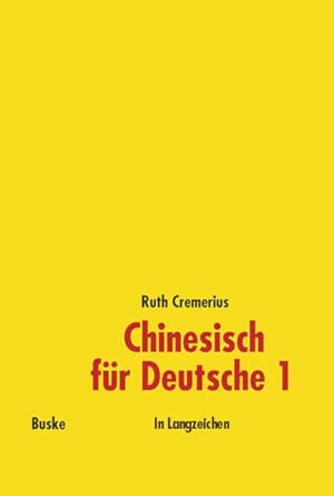 Bild des Verkufers fr Chinesisch fr Deutsche 1, Neubearbeitung, In Langzeichen zum Verkauf von Studibuch