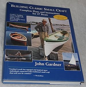 Immagine del venditore per Building Classic Small Craft: Complete Plans and Instructions for 47 Boats venduto da Pheonix Books and Collectibles