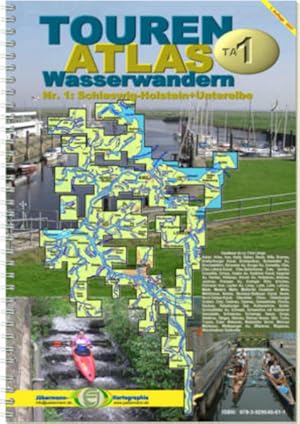 Bild des Verkufers fr TourenAtlas Wasserwandern / TA1 Schleswig-Holstein-Unterelbe: Wasserfest zum Verkauf von Studibuch