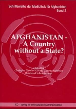 Bild des Verkufers fr Afghanistan - A Country without a State? (Schriftenreihe Der Mediothek Fur Afghanistan, Bd. 2) zum Verkauf von Studibuch