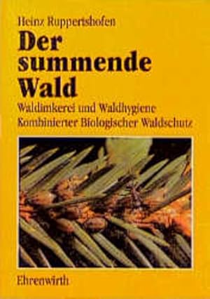 Seller image for Der summende Wald. Waldimkerei und Waldhygiene for sale by Studibuch