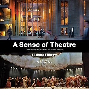 Seller image for Sense of Theatre : The Untold Stories of the Creation of Britain?s National Theatre for sale by GreatBookPrices