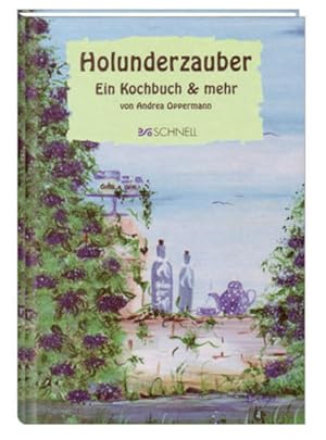 Bild des Verkufers fr Holunderzauber: Ein Kochbuch & mehr zum Verkauf von Gerald Wollermann