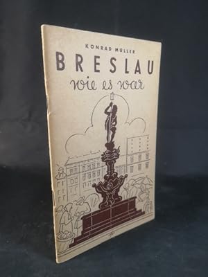 Seller image for Breslau wie es war for sale by ANTIQUARIAT Franke BRUDDENBOOKS