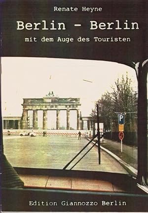 Seller image for Berlin - Berlin : (mit d. Auge d. Touristen). Galerie Giannozzo (Berlin, West): Edition Giannozzo ; Bd. 21 for sale by Schrmann und Kiewning GbR