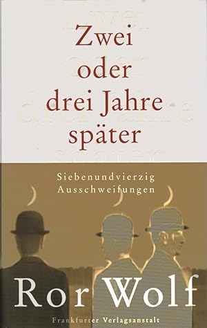 Seller image for Zwei oder drei Jahre spter : siebenundvierzig Ausschweifungen. for sale by Schrmann und Kiewning GbR