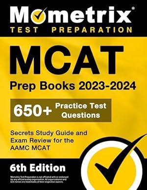 Bild des Verkufers fr MCAT Prep Books 2023-2024 - 650+ Practice Test Questions, Secrets Study Guide and Exam Review for the AAMC MCAT: [6th Edition] zum Verkauf von moluna