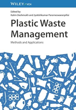 Imagen del vendedor de Plastic Waste Management : Methods and Applications a la venta por GreatBookPrices