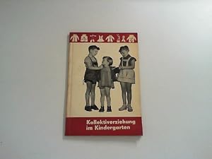 Imagen del vendedor de Kollektiverziehung im Kindergarten. Erste Gedanken und Erfahrungen. a la venta por Zellibooks. Zentrallager Delbrck