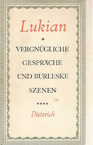 Seller image for Vergngliche Gesprche und burleske Szenen. Lukian. [Ausgew., bertr. u. eingel. von Horst Gasse] / Sammlung Dieterich ; Bd. 219 for sale by Schrmann und Kiewning GbR