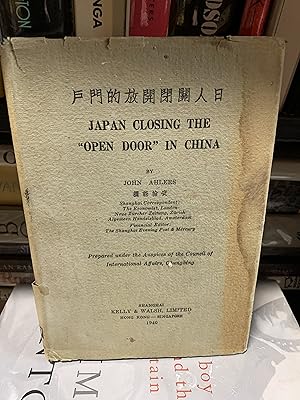 Seller image for Japan Closing the Open Door in China for sale by The Known World Bookshop