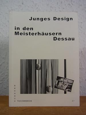 Seller image for Junges Design in den Meisterhusern Dessau (Bauhaus Taschenbuch 17) for sale by Antiquariat Weber