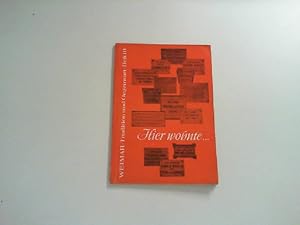 Bild des Verkufers fr Hier wohnte. - Eine Weimarer Chronik von Lucas Cranach bis Louis Frnberg -- Weimar - Tradition und Gegenwart - Heft 10. zum Verkauf von Zellibooks. Zentrallager Delbrck