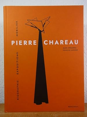 Pierre Chareau. Biographie, expositions, mobilier I. [édition française]