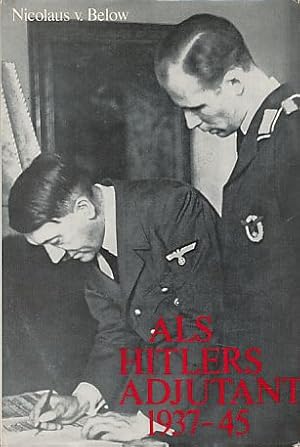 Bild des Verkufers fr Als Hitlers Adjutant 1937 - 45. zum Verkauf von Fundus-Online GbR Borkert Schwarz Zerfa