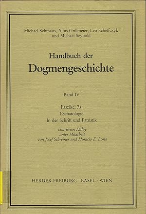 Seller image for Handbuch der Dogmengeschichte - Band IV, Faszikel 7a: Eschatologie, In der Schrift und Patristik for sale by avelibro OHG