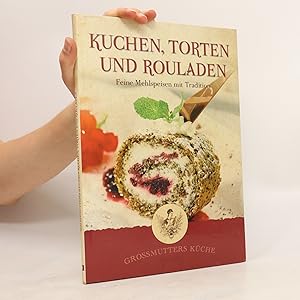 Bild des Verkufers fr Kuchen, Torten und Rouladen zum Verkauf von Bookbot