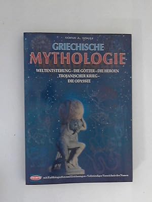 Seller image for Griechische Mythologie: Weltentstehung, Gtter, Heroen, Trojanischer Krieg, Odysee for sale by ANTIQUARIAT FRDEBUCH Inh.Michael Simon