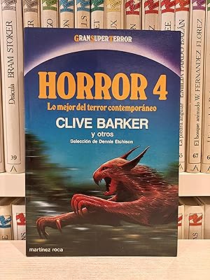 Bild des Verkufers fr Horror 4. Clive Barker y otros. Martnez Roca, Gran Super Terror, 1988. zum Verkauf von Bibliomania