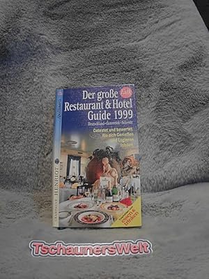 Der große Falk Restaurant & Hotel Guide 1999 : Deutschland. Österreich. Schweiz. Hrsg.: Klaffka, ...
