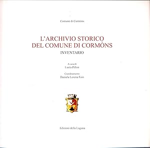 Bild des Verkufers fr L'archivio storico del comune di Cormons: Inventario zum Verkauf von avelibro OHG