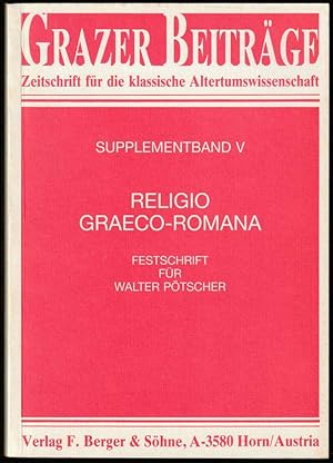 Bild des Verkufers fr Religio Graeco-Romana. Festschrift fr Walter Ptscher. zum Verkauf von Antiquariat Dennis R. Plummer