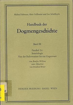 Image du vendeur pour Handbuch der Dogmengeschichte - Band III, Faszikel 2c: Soteriologie, Von der Reformation bis zur Gegenwart mis en vente par avelibro OHG