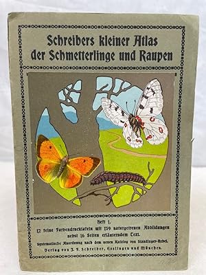 Bild des Verkufers fr Schreibers kleiner Atlas der Schmetterlinge und Raupen; Heft 1. zum Verkauf von Antiquariat Bler