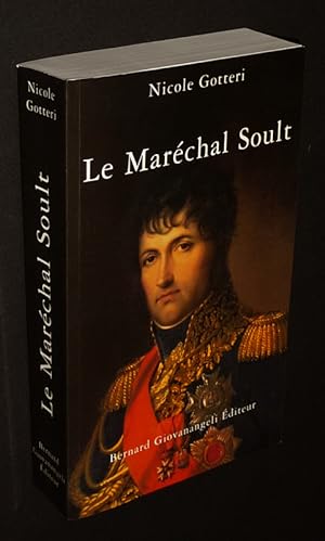 Imagen del vendedor de Le Marchal Soult a la venta por Abraxas-libris