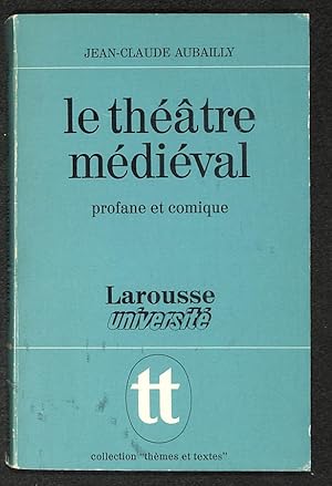 Image du vendeur pour Le Thtre mdival profane et comique mis en vente par Els llibres de la Vallrovira