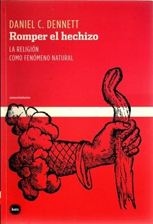 Seller image for Romper el hechizo. La religin como fenmeno natural . for sale by Librera Astarloa