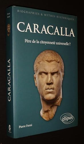 Image du vendeur pour Caracalla : Pre de la citoyennet universelle ? mis en vente par Abraxas-libris