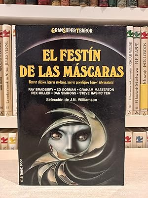 Immagine del venditore per El festn de las mscaras. VVAA. Martnez Roca, Gran Super Terror, 1992. venduto da Bibliomania