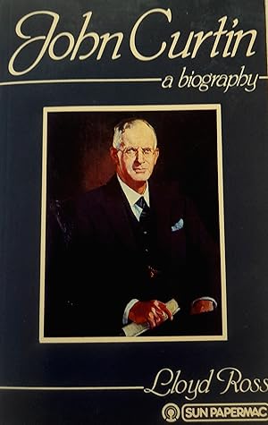 John Curtin: A biography.