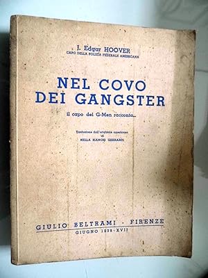 NEL COVO DEI GANGSTER il capo dei G - Men racconta