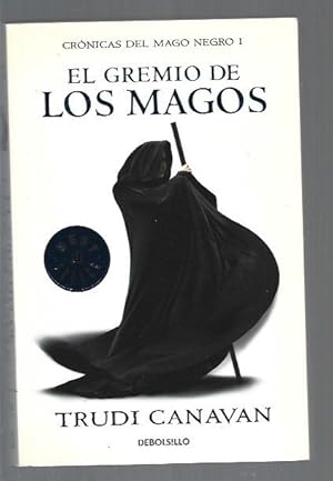 GREMIO DE LOS MAGOS - EL. CRONICAS DEL MAGO NEGRO I