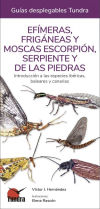 Imagen del vendedor de Efimeras, friganeas y moscas escorpn, serpiente y de las piedras a la venta por Agapea Libros