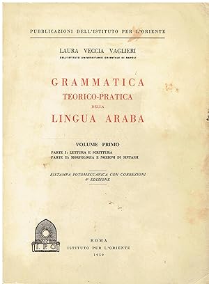 Seller image for Grammatica teorico-pratica della lingua araba (Vol. 1) for sale by Libreria sottomarina - Studio Bibliografico