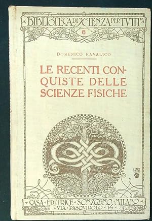 Seller image for Le recenti conquiste delle scienze fisiche for sale by Miliardi di Parole