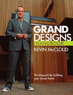 Immagine del venditore per Grand Designs Handbook: The Blueprint for Building Your Dream Home venduto da WeBuyBooks